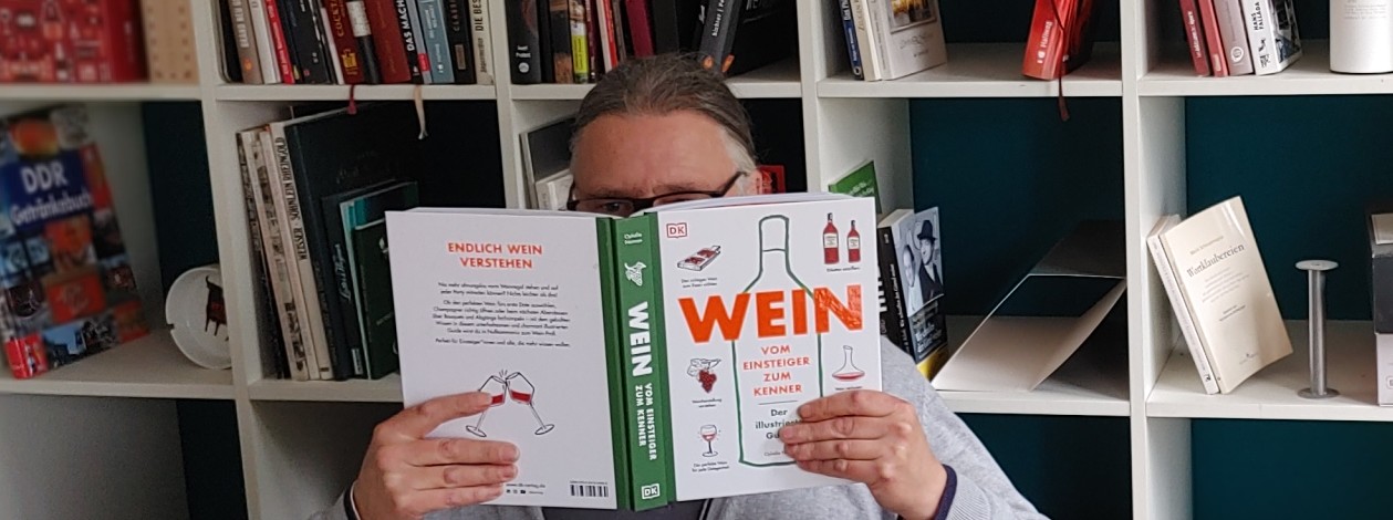 Weinliteratur: "Wein – vom Einsteiger zum Kenner"